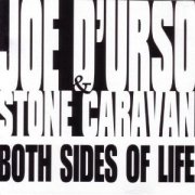 Joe d'Urso & Stone Caravan, 'Both Sides of Life'