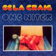 Eela Craig, 'One Niter'