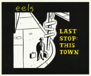 Eels, 'Last Stop: This Town'