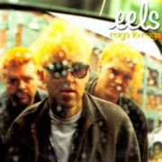 Eels, 'Rags to Rags'