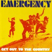 Emergency, 'Get Out to the Country'