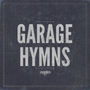 Empires, 'Garage Hymns'