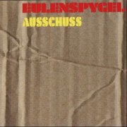 Eulenspygel, 'Ausschuss'