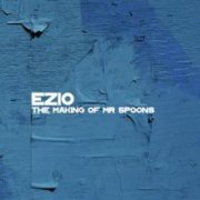 Ezio, 'The Making of Mr Spoons'