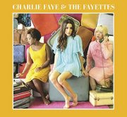Charlie Faye & the Fayettes, 'Charlie Faye & the Fayettes'