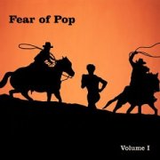 Fear of Pop, 'Volume 1'