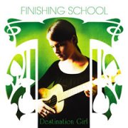 Finishing School, 'Destination Girl'