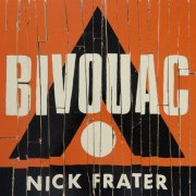 Nick Frater, 'Bivouac'