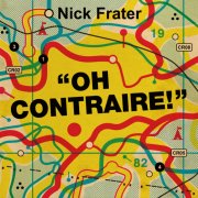 Nick Frater, 'Oh Contraire!'