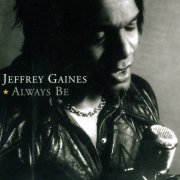 Jeffrey Gaines, 'Always Be'