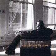 Jeffrey Gaines, 'Somewhat Slightly Dazed'