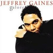 Jeffrey Gaines, 'Galore'