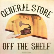 General Store, 'Off the Shelf'