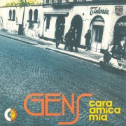 Gens, 'Cara Amica Mia'
