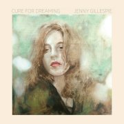 Jenny Gillespie, 'Cure for Dreaming'