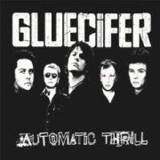 Gluecifer, 'Automatic Thrill'