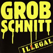 Grobschnitt, 'Illegal'