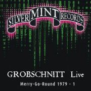 Grobschnitt, 'Live Merry-Go-Round 1979-1'