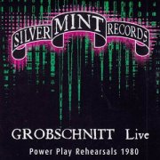 Grobschnitt, 'Power Play Rehearsals 1980'