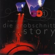 Grobschnitt, 'Die Grobschnitt Story 1'