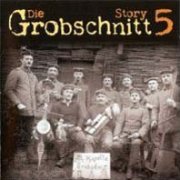 Grobschnitt, 'Die Grobschnitt Story 5'