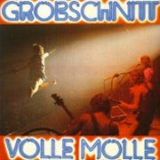 Grobschnitt, 'Volle Molle'