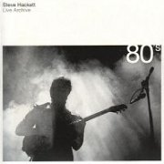 Steve Hackett, 'Live Archive 80's'
