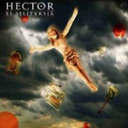 Hector, 'Ei Selityksiä'