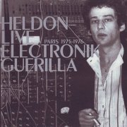 Heldon, 'Live Electronik Guerilla: Paris 1975-1976'