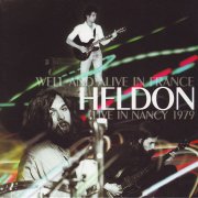 Heldon, 'Well & Alive in France: Live in Nancy 1979'