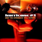 Hurricane #1, 'Only the Strongest Will Survive'