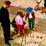 The Husbians, 'Unpopular Flips'