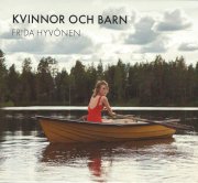 Frida Hyvönen, 'Kvinnor och Barn'