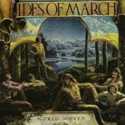Ides of March, 'World Woven'