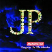 Jackopierce, 'Bringing on the Weather'