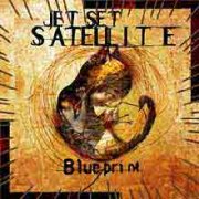 Jet Set Satellite, 'Blueprint'