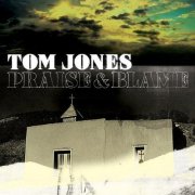 Tom Jones, 'Praise & Blame'