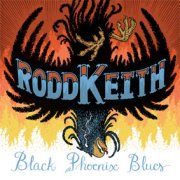Rodd Keith, 'Black Phoenix Blues'