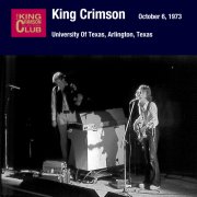 King Crimson, 'University of Texas, Arlington, TX, October 6, 1973'