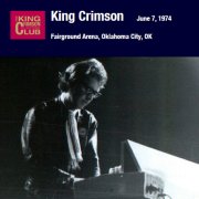 King Crimson, 'Fairground Arena, Oklahoma City, OK, June 7, 1974'