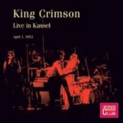 King Crimson, 'Live in Kassel, 1974'