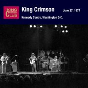 King Crimson, 'Kennedy Centre, Washington, DC, June 27, 1974'