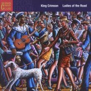 King Crimson, 'Ladies of the Road'