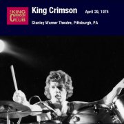 King Crimson, 'Stanley Warner Theatre, Pittsburgh, PA, April 29, 1974'