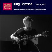 King Crimson, 'Veterans Memorial Coliseum, Columbus, OH, April 28, 1974'