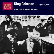 King Crimson, 'Zoom Club, 12th April 1971'