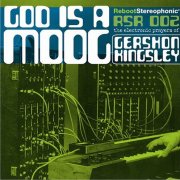 Gershon Kingsley, 'God is a Moog'