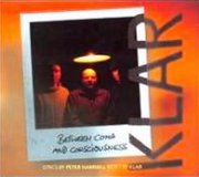 Klar, 'Between Coma & Consciousness'