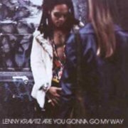 Lenny Kravitz, 'Are You Gonna Go My Way'