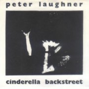 Peter Laughner, 'Cinderella Backstreet'